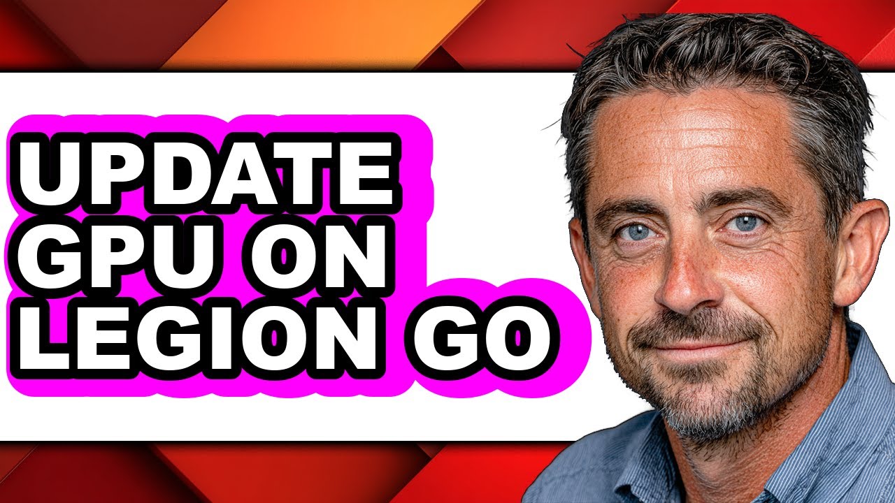 How to Update Gpu on Legion Go (only Way)
