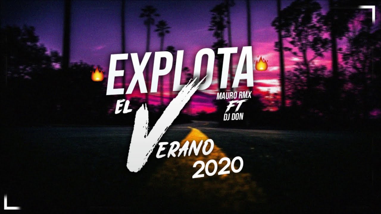 EXPLOTA EL VERANO 2020 | MAURO RMX