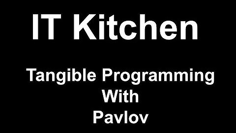 Tangible Programming with Pavlov