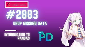 Drop Missing Data LeetCode 2883