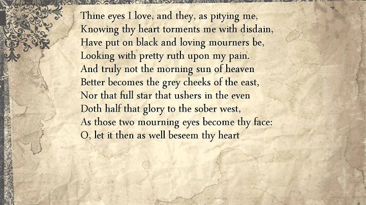 Sonnet 132: Thine eyes I love, and they, as pitying me - DayDayNews