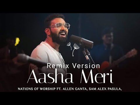 Aasha Meri  Remix Version  New Christians Hindi Songs 2021