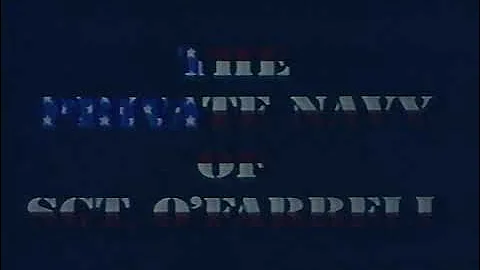 Opening credits of The Private Navy of Sgt. O'Farr...