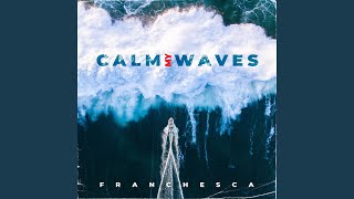 Calm My Waves