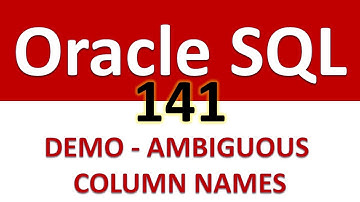 SQL for Beginners   141   DEMO   AMBIGUOUS COLUMN NAMES