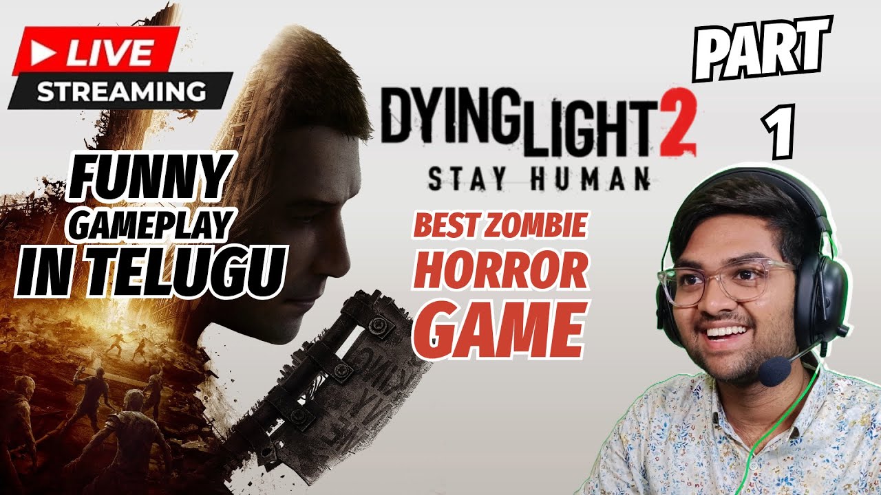 🔴LIVE! DYING LIGHT 2 Walkthrough Gameplay Part 1 in Telugu - YouTube