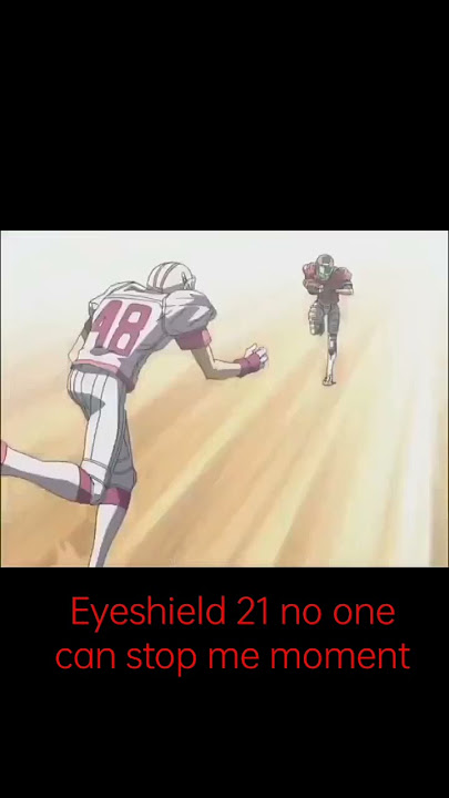 No one can stop me | Eyeshield 21 #eyeshield21  #anime #short