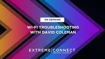 Wi-Fi Troubleshooting with David Coleman