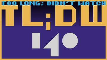 TL;DW || 140 - Rhythmic Awareness Required