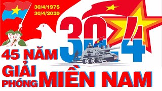 45 Năm Giải Phóng Miền Nam Thống Nhất Đất Nước 30/4/1975 - 30/4/2020 | Nhạc Đỏ Cách Mạng Hay Nhất