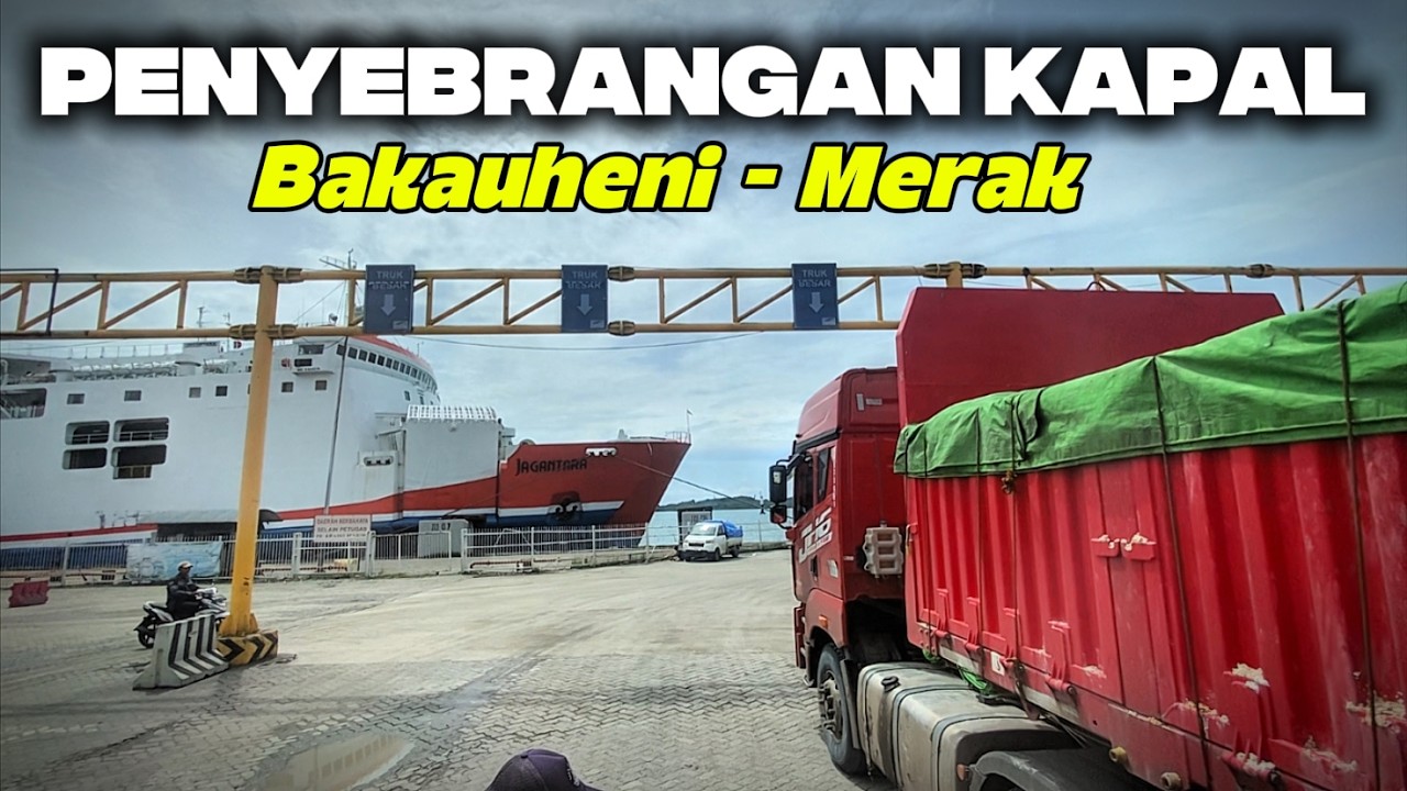 Penyebrangan Bakauheni To Merak