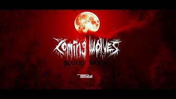 COMING WOLVES - BLOOD MOON (official music video)