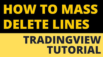 How to Mass Delete Lines on Tradingview: A Tutorial