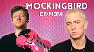 Eminem - Mockingbird Violin Cover