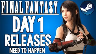 This ABSOLUTELY NEEDS To HAPPEN - Final Fantasy Games Day 1 On PC and Steam!