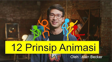 12 Prinsip Animasi Yang Wajib Kamu Ketahui, Oleh Alan Becker Bahasa Indonesia