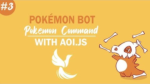 How to make a Pokemon bot #3 | Pokemon Command | Aoi.js