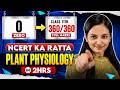 🔥Complete Plant Physiology in 2hrs I Quick Revision With Shivani Mam I NEET - 2026