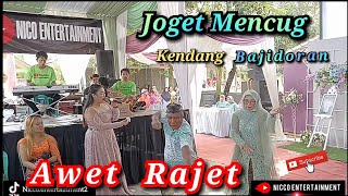 LAGU SUNDA AWET RAJET - MENCUG KENDANG BAJIDORAN ( nico entertainment)