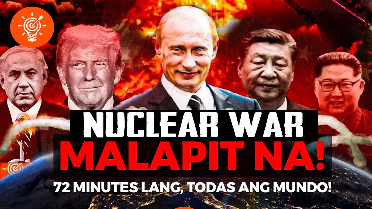 Dapat mong Malaman! 72 minutes lang ang kailangan para WASAKIN ang mundo ng Nuclear War!