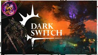 Dark Switch (Part 22) Preparing For The End