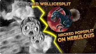 NEBULOUS - HACKED POPSPLIT,GLITCHED WALLICESPLIT (POPSPLIT,SPLITRUN,ICESPLIT)