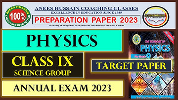 Anees Hussain PHYSICS Class IX Target paper | Class 9 new PHYSICS IX Target Paper | BSEK
