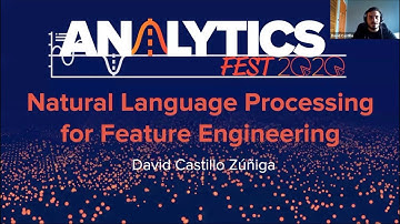 Analytics Fest 2020 - NLP Techniques for Feature Engineering in Machine Learning