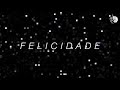 Louie cut  felicidade music