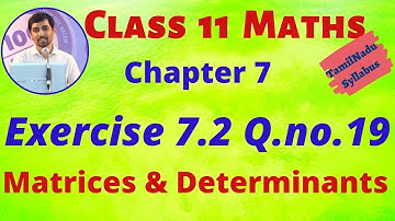 TN 11th Maths Matrices and Determinants Exercise 7.2 Q.no.19 Chapter 7  AlexMaths TamilNadu Syllabus