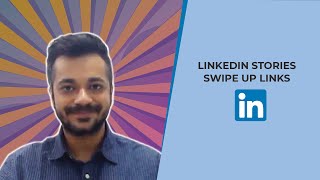LinkedIn Stories Swipe Up Links screenshot 3