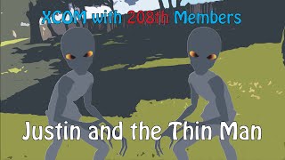 XCOM with 208th Members - Justin and the Thin Man