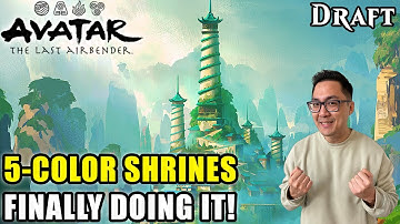 Finally Drafting The 5-Color Shrines Deck! | Avatar: The Last Airbender Draft | MTG Arena