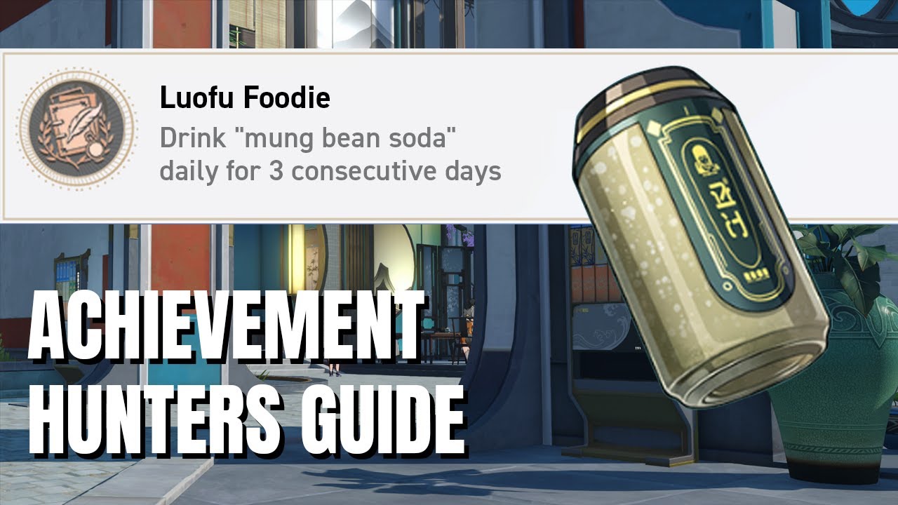 Luofu Foodie - v1.3 Honkai Star Rail Hidden Achievement Guide
