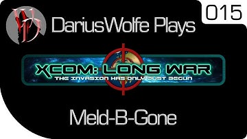 DariusWolfe Plays XCOM: Dynamic War Ep. 15: Meld-B-Gone