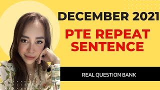 December 2021 Repeat Sentence Prediction - Real December PTE Exam Memories