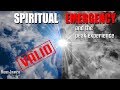 The Evidence for the PEAK EXPERIENCE and the SPIRITUAL EMERGENCY Aftermath (This is REAL!)