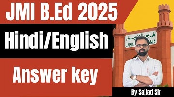 Jamia B.Ed Entrance Exam Paper 2025-26 English and Hindi portions Solution by Sajjad Sir