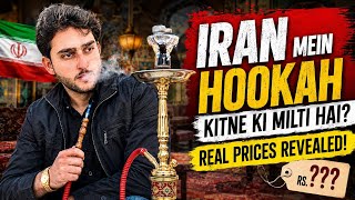 "Iran Mein Hookah Kitne Ki Milti Hai? | Real Prices Revealed!"