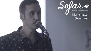 Video thumbnail of "Matthew Santos - Don't Look Back | Sofar Chicago"
