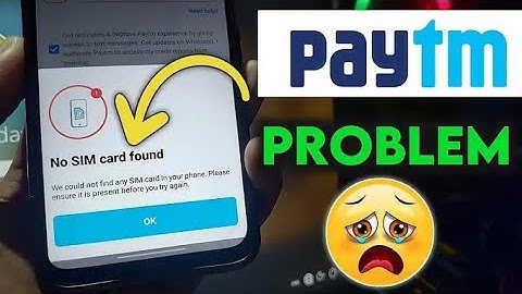 sim card not found Paytm problem, Paytm sim card not found login problem