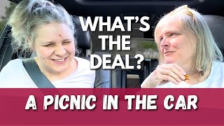 What's the Deal? A Picnic in the Car