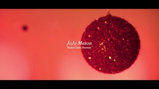 JoJo Mason - Santa Came Anyway