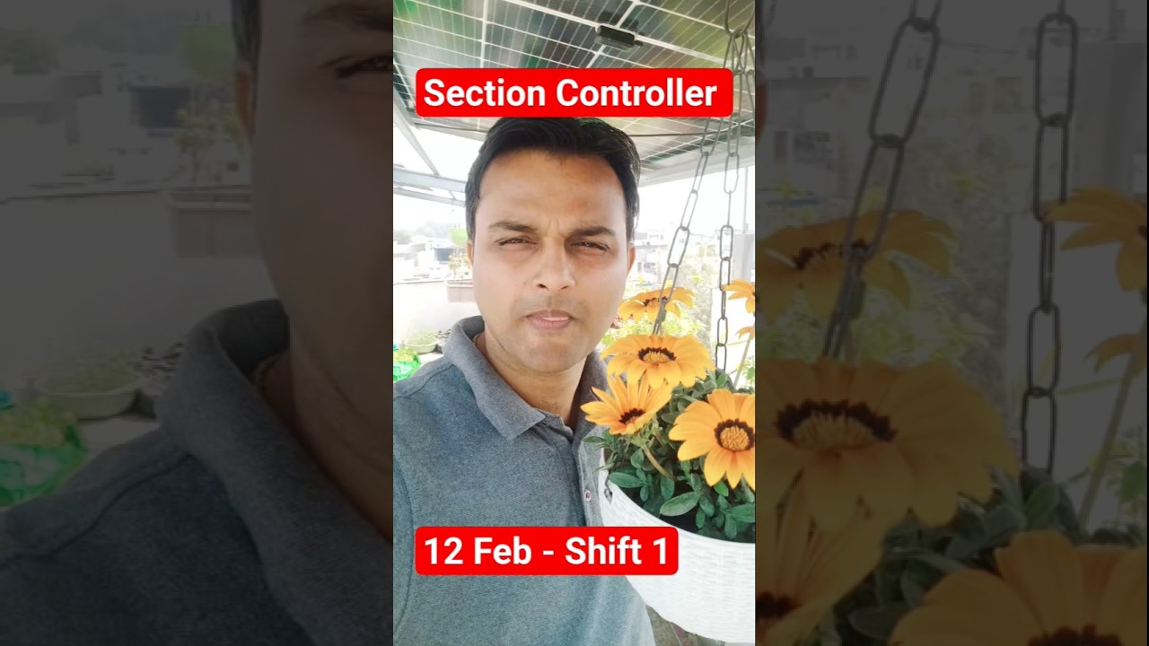 RRB SECTION CONTROLLER Exam Review 12 Shift 1 🔥