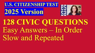 NEW 2025 Version US Citizenship Test – All 128 Civics Questions &amp; Answers - In Order (10/22)