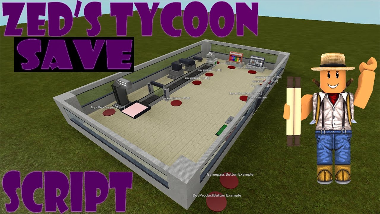 Zed S Tycoon Save Script Youtube - how to a make tycoon zeds tycoon kit roblox studio