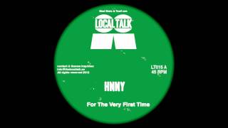 Video thumbnail of "HNNY- For The Very First Time (Local Talk 2012)"