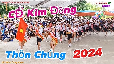 CĐ Kim Đồng Thôn Chúng / Hội Trại Hè Xã Đông Lỗ Hiệp Hòa Bắc Giang Ngày 1-9-2024
