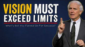 Vision Must Be Larger Than Limits | Jim Rohn Motivation