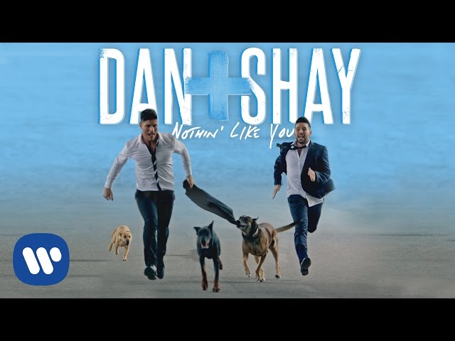 Dan + Shay - Nothin' Like You (Official Music Video) class=